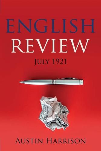 Cover image for The English Review: July 1921