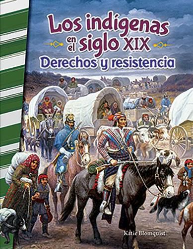 Cover image for Los indigenas en el siglo XIX: Derechos y resistencia (American Indians in the 1800s: Right and Resistance)