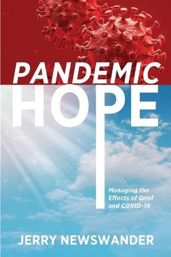 Cover image for Pandemic Hope: Managing the Effects of Grief and COVID-19
