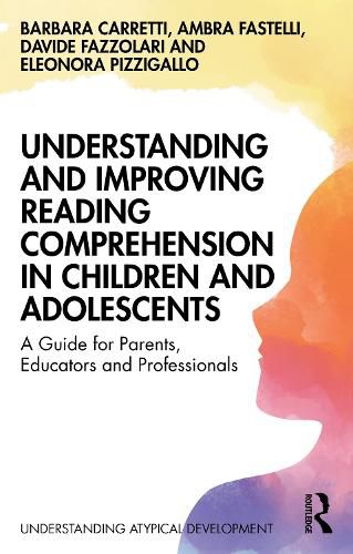 Cover image for Understanding and Improving Reading Comprehension in Children and Adolescents