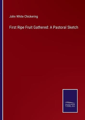 Cover image for First Ripe Fruit Gathered