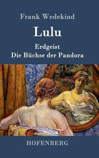 Cover image for Lulu: Erdgeist Die Buchse der Pandora