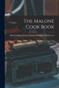 Cover image for The Malone Cook Book