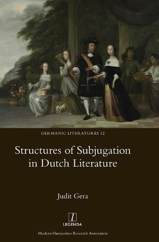 Cover image for Structures of Subjugation in Dutch Literature