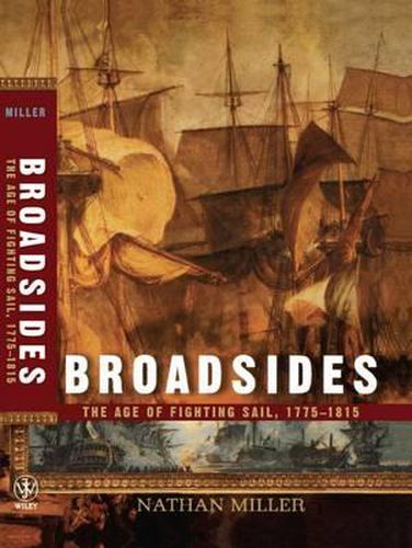 Cover image for Broadsides: The Age of Fighting Sail, 1775-1815