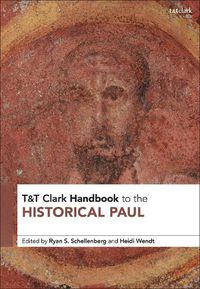 Cover image for T&T Clark Handbook to the Historical Paul