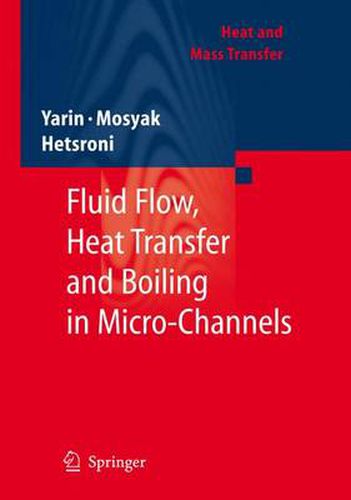 Cover image for Fluid Flow, Heat Transfer and Boiling in Micro-Channels