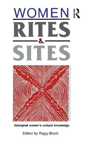 Cover image for Women Rites & Sites: Aboriginal women's cultural knowledge