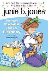 Cover image for Junie B. Jones #6: Junie B. Jones and that Meanie Jim's Birthday