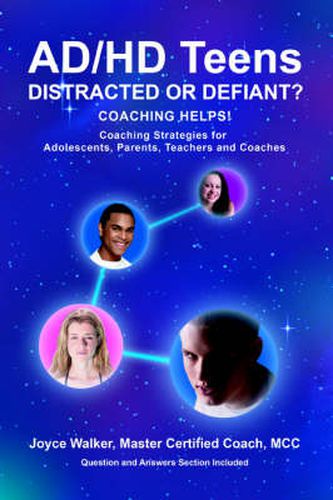 Cover image for AD/HD Teens: Distracted or Defiant?:Coaching Helps!