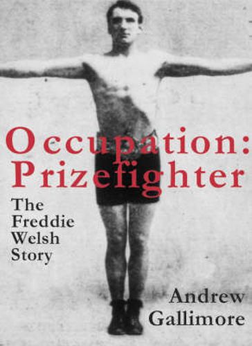 Cover image for Occupation, Prizefighter: The Freddie Welsh Story