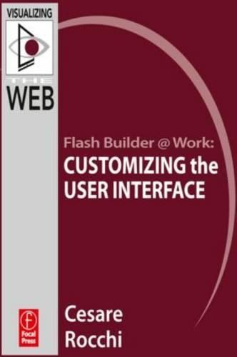 Cover image for Flash Builder @ Work: Customizing the User Interface