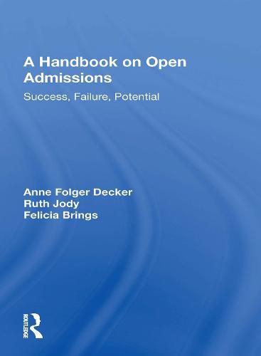 Cover image for A Handbook on Open Admissions: Success, Failure, Potential