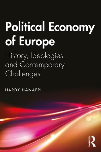 Cover image for Political Economy of Europe: History, Ideologies and Contemporary Challenges