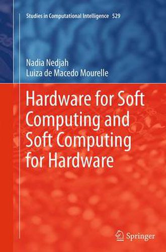 Cover image for Hardware for Soft Computing and Soft Computing for Hardware