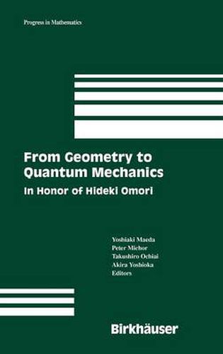 Cover image for From Geometry to Quantum Mechanics: In Honor of Hideki Omori