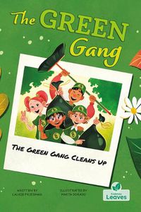 Cover image for The Green Gang Cleans Up