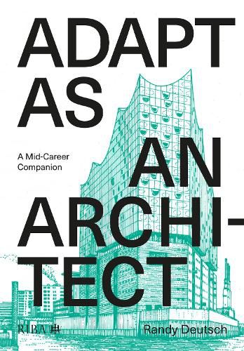 Cover image for Adapt As An Architect: A Mid-Career Companion