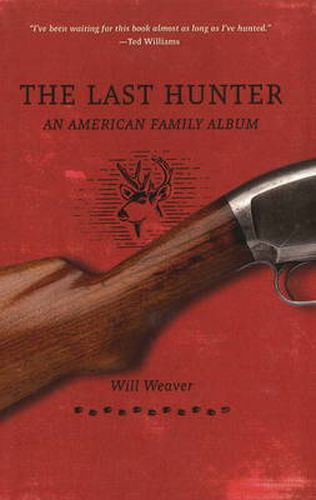 Cover image for Last Hunter: An American Family Album