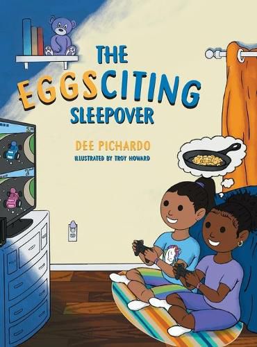 The EGGSciting Sleepover