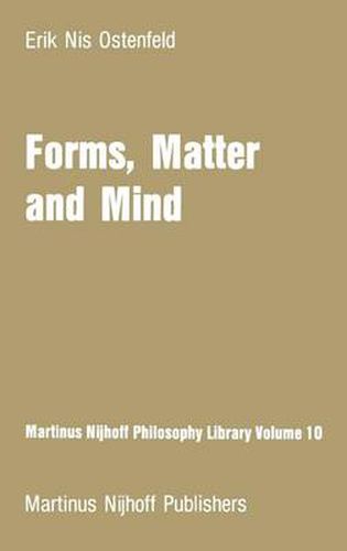 Cover image for Forms, Matter and Mind: Three Strands in Plato's Metaphysics