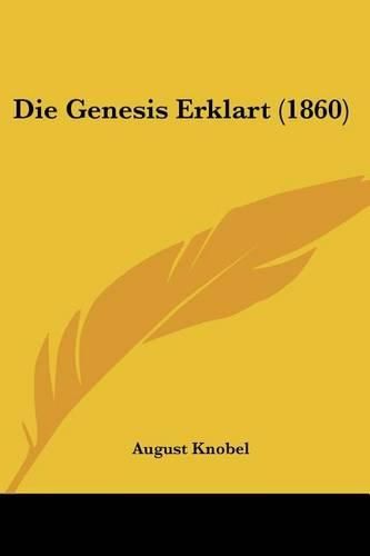 Cover image for Die Genesis Erklart (1860)