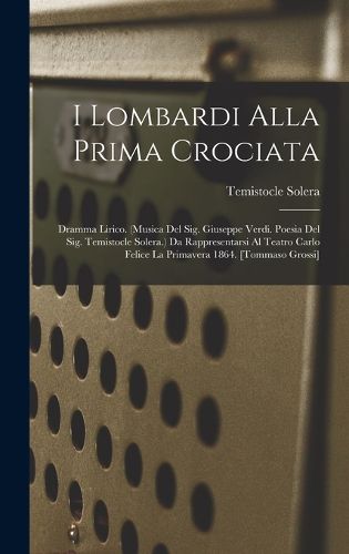 Cover image for I Lombardi Alla Prima Crociata