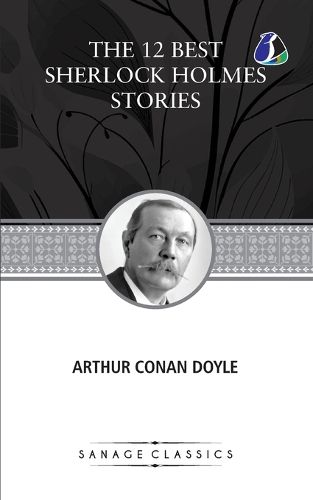 Cover image for The 12 Best Sherlock Holmes Stories, According to Arthur Conan Doyle