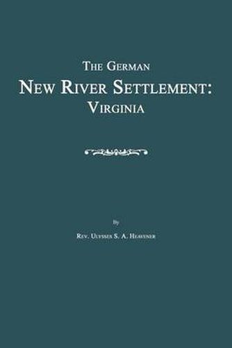 Cover image for The German New River Settlement: Virginia