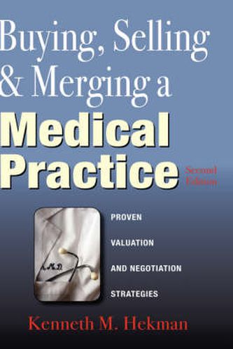 Cover image for Buying, Selling & Merging a Medical Practice