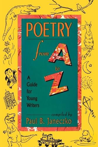 Cover image for Poetry From A to Z: A Guide for Young Writers