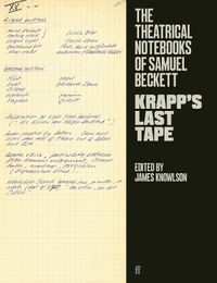 Cover image for The Theatrical Notebooks of Samuel Beckett: Krapp's Last Tape