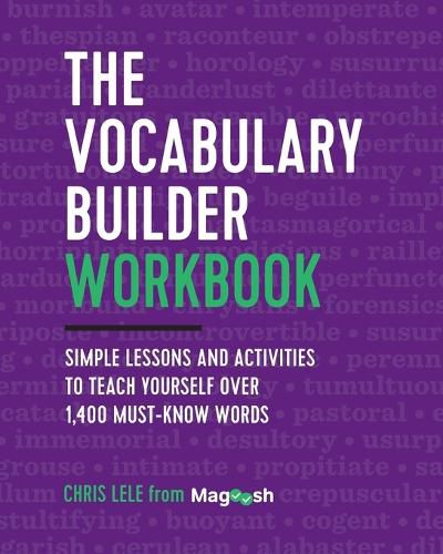 Cover image for The Vocabulary Builder Workbook: Simple Lessons and Activities to Teach Yourself Over 1,400 Must-Know Words