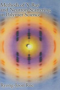 Cover image for Methods of X-ray and Neutron Scattering in Polymer Science