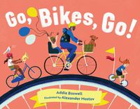 Cover image for Go, Bikes, Go!