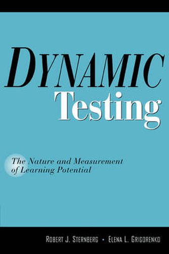 Cover image for Dynamic Testing: The Nature and Measurement of Learning Potential