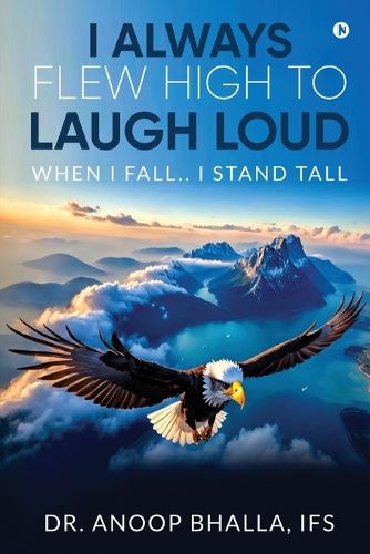 Cover image for I Always Flew High to Laugh Loud