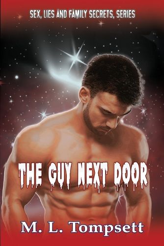 Cover image for Sex, Lies And Family Secrets: The Guy Next Door