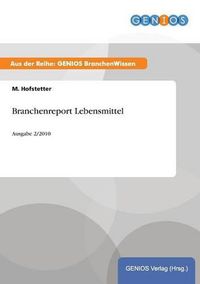 Cover image for Branchenreport Lebensmittel: Ausgabe 2/2010