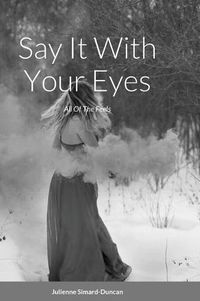 Cover image for Say It With Your Eyes