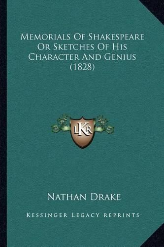 Cover image for Memorials of Shakespeare or Sketches of His Character and Genius (1828)