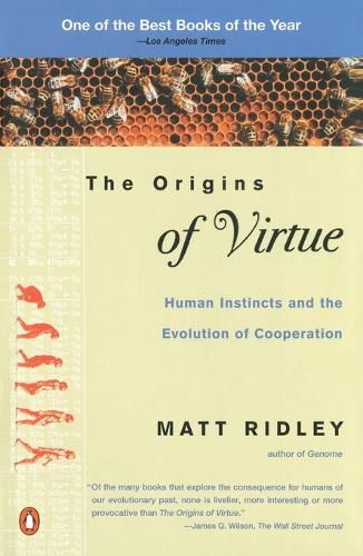 Cover image for The Origins of Virtue: Human Instincts And the Evolution of Cooperation