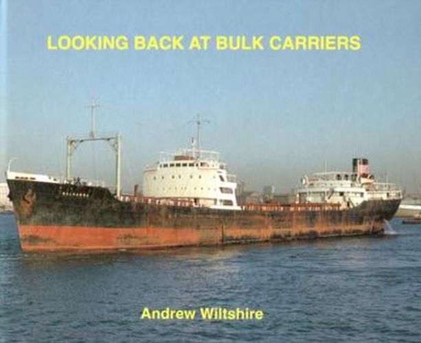 Cover image for Looking Back at Bulk Carriers