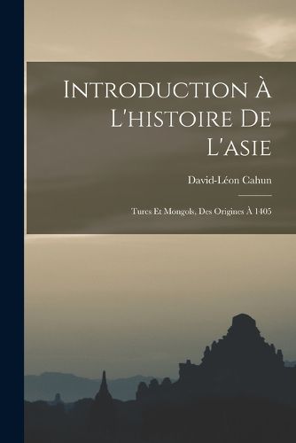 Cover image for Introduction A L'histoire De L'asie