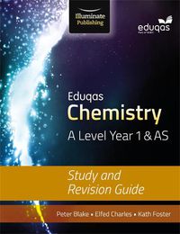 Cover image for Eduqas Chemistry for A Level Year 1 & AS: Study and Revision Guide