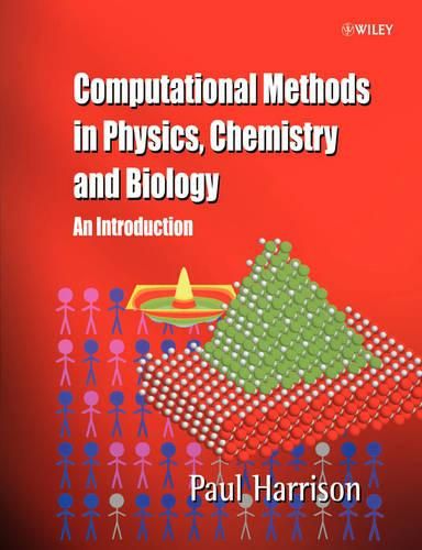 Cover image for Computational Methods in Physics, Chemistry and Biology: An Introduction