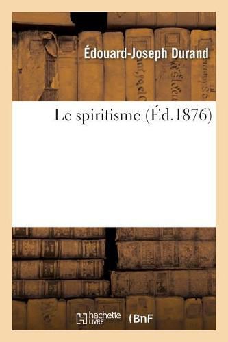 Cover image for Le Spiritisme
