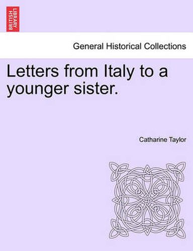 Cover image for Letters from Italy to a Younger Sister.