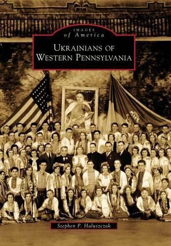 Cover image for Ukrainians of Western Pennsylvania