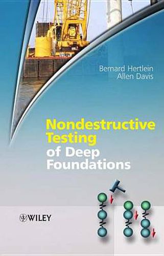 Cover image for Nondestructive Testing of Deep Foundations